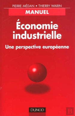 Bertrand.pt - Economie Industrielle ; Une Perspective Europeenne