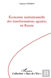 Economie Institutionnelle Des Transformations Agraires En Russie