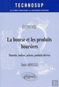 Bertrand.pt - Economie La Bourse Et Les Produits Boursiers Marches Indices Actions Produits Derives