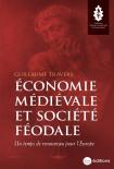 Économie Médiévale Et Société Féodale : Un Temps De Renouveau Pour L'Europe