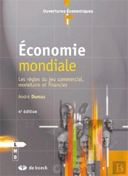 Bertrand.pt - Économie Mondiale ; Les Règles Du Jeu Commercial, Monétaire Et Financier