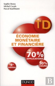 Économie Monétaire Et Financière ; Travaux Dirigés (4e Édition)