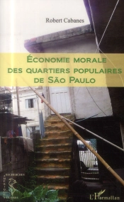 Économie Morale Des Quartiers Populaires De Sao Paulo