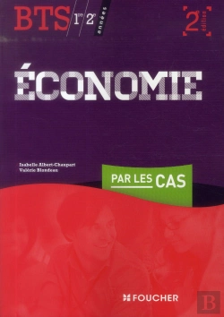 Bertrand.pt - Économie Par Les Cas ; Bts 1ère Et 2ème Années (2e Édition)