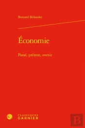 Economie - Passe, Present, Avenir