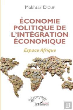 Bertrand.pt - Économie Politique De L'Intégration Économique : Espace Afrique