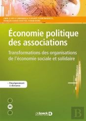 Économie Politique Des Associations ; Transformations Des Organisations De L'Économie Sociale Et Solidaire