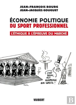 Bertrand.pt - Économie Politique Du Sport Professionnel ; L'Éthique À L'Épreuve Du Marché