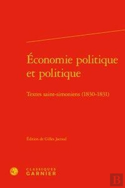 Bertrand.pt - Economie Politique Et Politique - Textes Saint-Simoniens (1830-1831)