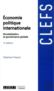 Économie Politique Internationale : Mondialisation Et Gouvernance Globale (3e Édition)