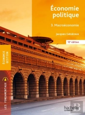 Économie Politique Tome 3 : Macroéconomie (10e Édition)