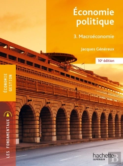 Bertrand.pt - Économie Politique Tome 3 : Macroéconomie (10e Édition)
