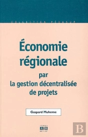 Economie Regionale Par La Gestion Decentralisee Des Projets