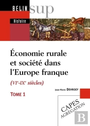 Économie Rurale Et Société Dans L'Europe Franque (Vie-Ixe Siècles)