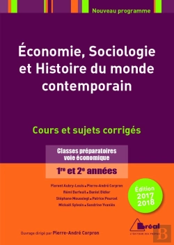 Bertrand.pt - Économie, Sociologie Et Histoire Du Monde Contemporain ; Classes Préparatoires Voie Économique 1re Et 2e Années ; Cours Et Sujets Corrigés (Édition 2017/2018)