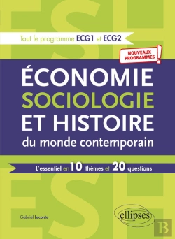 Bertrand.pt - Économie, Sociologie Et Histoire Du Monde Contemporain. L'Essentiel En 10 Thèmes Et 20 Questions - Nouveaux Programmes