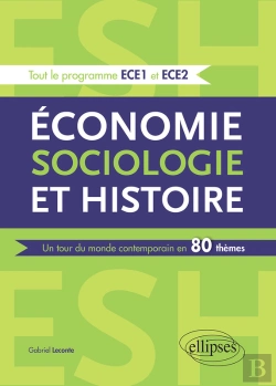 Bertrand.pt - Économie, Sociologie Et Histoire (Esh). Un Tour Du Monde Contemporain En 80 Thèmes - Ece1 Et Ece2