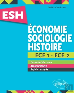 Bertrand.pt - Économie, Sociologie, Histoire (Esh). Ece 1 Et Ece 2. Tout En Un