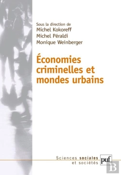 Bertrand.pt - Économies Criminelles Et Mondes Urbains