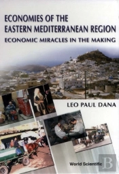 Economies Of The Eastern Mediterranean Region: Economic Miracles In The Making