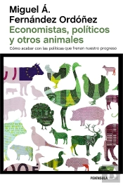 Economistas, Políticos Y Otros Animales