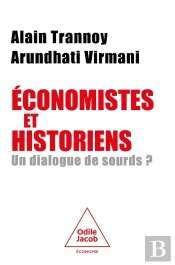 Économistes Et Historiens, Un Dialogue De Sourds ?