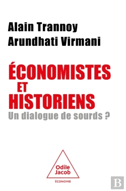 Bertrand.pt - Économistes Et Historiens, Un Dialogue De Sourds ?