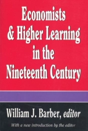 Economists And Higher Learning In The Nineteenth Century