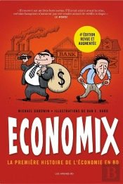 Economix : La Première Histoire De L'Economie En Bd (4e Édition)