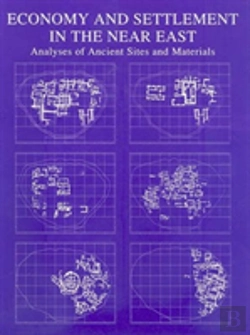 Bertrand.pt - Economy And Settlement In The Near East Â€“ Analyses Of Ancient Sites And Materials