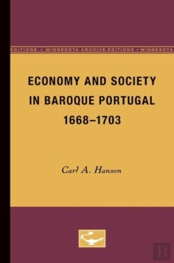 Bertrand.pt - Economy And Society In Baroque Portugal, 1668-1703