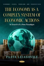 Economy As A Complex System Of Economic Actions: In Search Of A New Paradigm