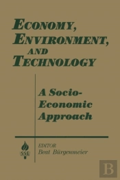 Economy, Environment And Technology: A Socioeconomic Approach