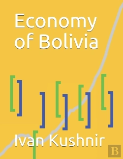 Bertrand.pt - Economy Of Bolivia