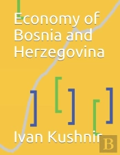Economy Of Bosnia And Herzegovina