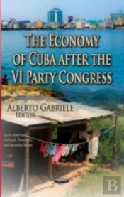 Economy Of Cuba After The Vi Party Congress