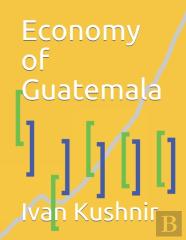 Economy Of Guatemala