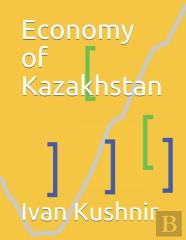 Economy Of Kazakhstan