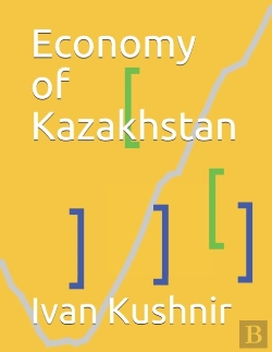 Bertrand.pt - Economy Of Kazakhstan