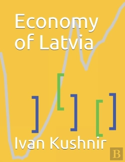 Bertrand.pt - Economy Of Latvia