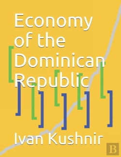 Bertrand.pt - Economy Of The Dominican Republic