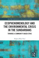 Ecophenomenology And The Environmental Crisis In The Sundarbans