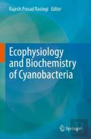 Ecophysiology And Biochemistry Of Cyanobacteria