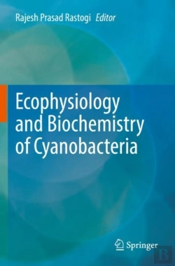 Bertrand.pt - Ecophysiology And Biochemistry Of Cyanobacteria