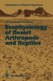 Ecophysiology Of Desert Arthropods And Reptiles