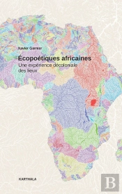 Écopoétiques Africaines : Une Expérience Décoloniale Des Lieux