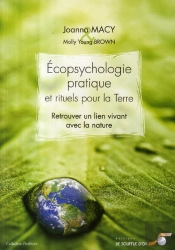 Écopsychologie Pratique Et Rituels De La Terre ; Retrouver Un Lien Vivant Avec La Nature