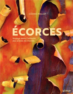 Bertrand.pt - Ecorces - Voyage Dans L'Intimite Des Arbres Du Monde
