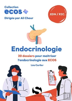 Bertrand.pt - Ecos+ : Endocrinologie : 20 Dossiers Pour Maitriser L'Endocrinologie Aux Ecos