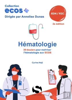 Bertrand.pt - Ecos+ : Hématologie : 20 Dossiers Pour Maîtriser L'Hématologie Aux Ecos (2e Édition)